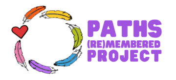 Paths (Re)Membered Project